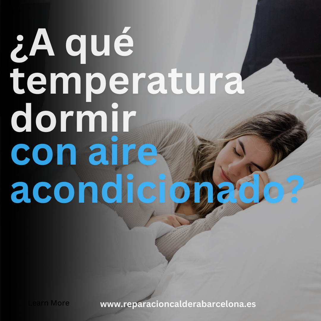 1a que temperatura dormir con aire acondicionado a que temperatura dormir con aire acondicionado